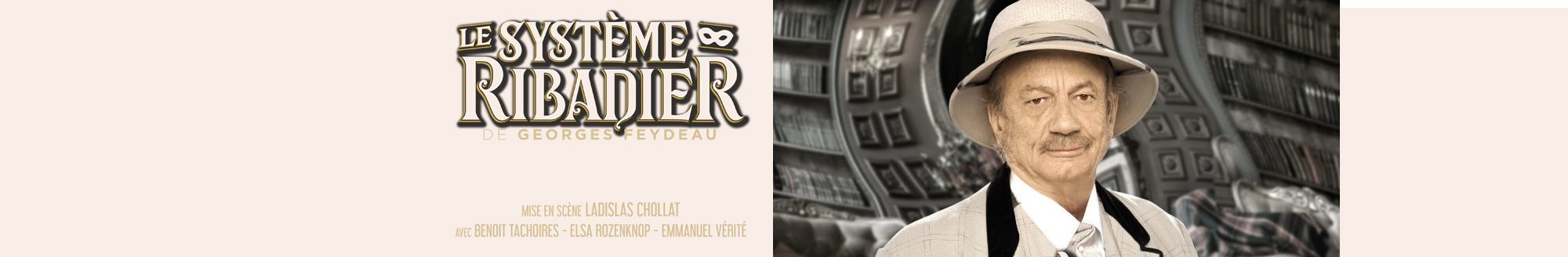 Theatre De La Michodiere Le Systeme Ribadier Le Système Ribadier de Feydeau • Réservation au Théâtre de la