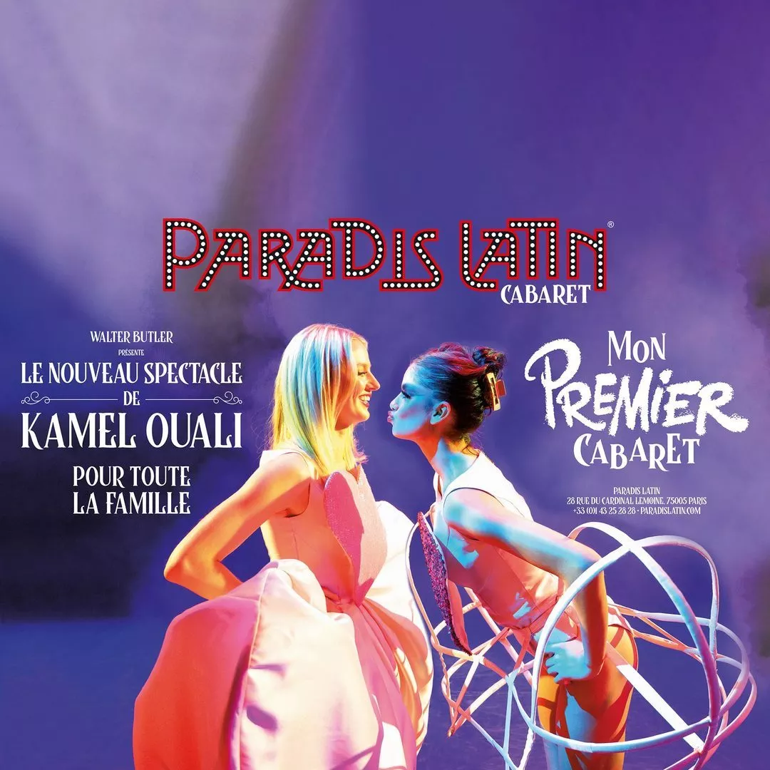 Mon Premier Cabaret • Come to Paris Mon Premier Cabaret • Come to Paris